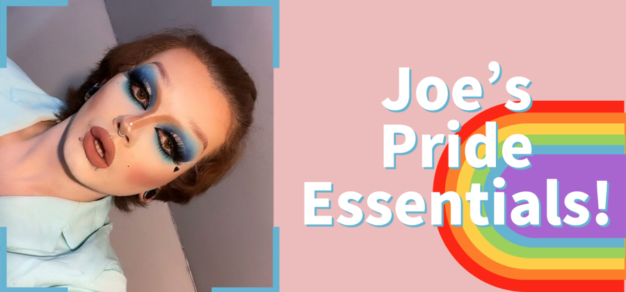 Joe’s Pride Essentials!