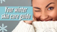 Your winter skin care guide
